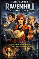 Ravenhill – Les ombres du jeu: Suspense, trahisons et évasion dans une prison impitoyable (French Edition) cover image