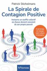 La Spirale de Contagion Positive - Instaurez un Souffle Collectif où Chacun Devient Conscient de Son Propre Pouvoir cover image