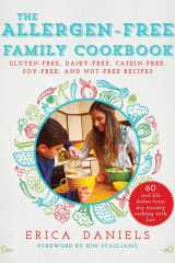 Allergen-Free Family Cookbook Gluten-Free, Dairy-Free, Casein-Free, Soy-Free, and Nut-Free Recipes cover image