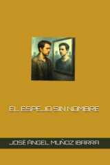 EL ESPEJO SIN NOMBRE (Spanish Edition) cover image