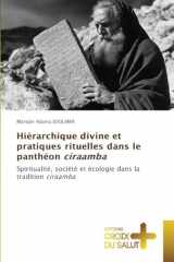 Hiérarchique divine et pratiques rituelles dans le panthéon ciraamba (French Edition) cover image