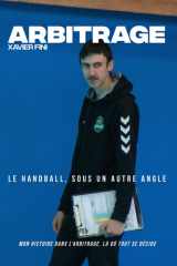 Arbitrage: Le handball, sous un autre angle (French Edition) cover image