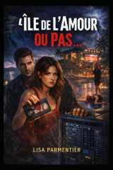 L'ile de l'amour ou pas ... (French Edition) cover image