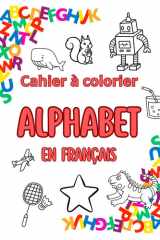 Alphabet en français: Cahier à colorier (French Edition) cover image