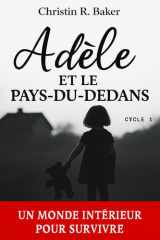 ADÉLE: et le Pays-Du-Dedans (French Edition) cover image