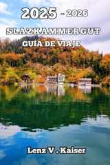 SALZKAMMERGUT GUÍA DE VIAJE: El Secreto Mejor Guardado Que No Sabías Que Necesitabas (Spanish Edition) cover image