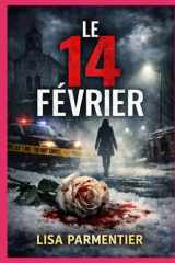 Le 14 Février: Thriller Psychologique (French Edition) cover image