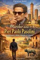 Marcher avec Pier Paolo Pasolini (French Edition) cover image