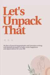 Let's Unpack That: 30 Day Guided Gratitude Journal cover image