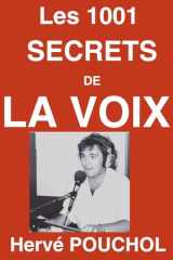 LES 1001 SECRETS DE LA VOIX: Ma Voix, Ma Vie (French Edition) cover image