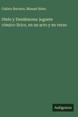 Otelo y Desdémona: juguete cómico-lírico, en un acto y en verso cover image