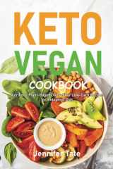 Keto Vegan Cookbook Nutritious Plant-Based, Dairy-Free, Low-Carb Recipes for a Ketogenic Diet (black and White Interior) cover image