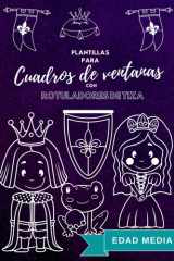 Plantillas para cuadros de ventanas con rotuladores de tiza: Edad Media (Magia en las ventanas con tiza) (Spanish Edition) cover image