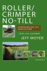 Roller/Crimper No-Till Advancing No-Till Agriculture - Crops, Soil, Equipment cover image