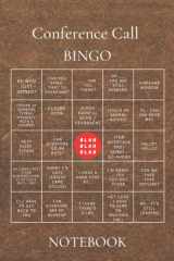 Conference Call BINGO Notebook: Funny Work From Home Meeting Journal For Coworkers Gifts cover image