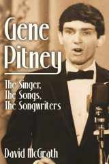 Gene Pitney The Singer, the Songs, the Songwriters cover image