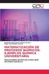 Matematización de Procesos Químicos: Ejemplos Química Universitaria cover image