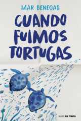 Cuando Fuimos Tortugas / When We Were Turtles cover image