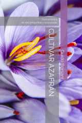 Cultivar azafrán: Guía práctica en 100 preguntas y respuestas (Spanish Edition) cover image