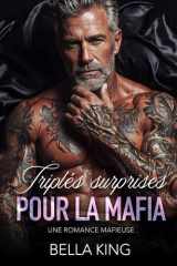 Triplés surprises pour la mafia: Une romance mafieuse (French Edition) cover image
