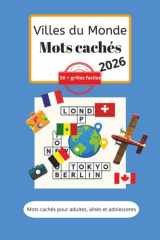 Livre de Mots Cachés Villes du Monde: Mots cachés avec textes faciles à lire sur les villes du monde, villes célèbres, villes du monde et plus encore ... les vacances et les fêtes (French Edition) cover image