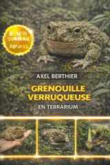 Grenouille Verruqueuse en Terrarium (French Edition) cover image