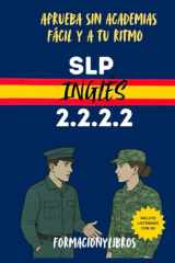 SLP INGLÉS 2.2.2.2. - Aprueba sin academias: Fácil y a tu ritmo. (Spanish Edition) cover image