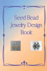 Seed Bead Jewelry Design: Graph paper to crate your own jewelry designs cover image