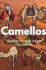 Camellos: Datos y libro para colorear: Libro de actividades para niños de 2 a 16 años (Spanish Edition) cover image