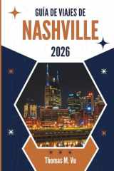 GUÍA DE VIAJES DE NASHVILLE 2026: De susurros callejeros a revelaciones de medianoche en una ciudad que nunca se detiene (Spanish Edition) cover image