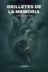 Grilletes de la memoria (Spanish Edition) cover image