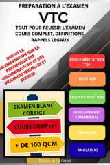 PRÉPARATION À L’EXAMEN VTC: GUIDE COMPLET & SUPPORT DE COURS AVEC EXAMEN BLANC CORRIGE ET PLUS DE 100 QCM (French Edition) cover image