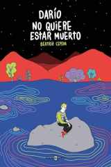 Darío No Quiere Estar Muerto / Darío Doesn't Want to Be Dead cover image