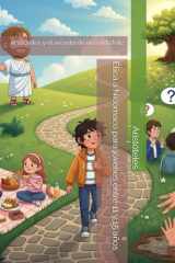 Ética a Nicómaco para jóvenes entre 11 y 15 años: Aristóteles y el secreto de una vida feliz (CLÁSICOS SIN MIEDO) (Spanish Edition) cover image