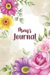 Mary's Journal - Personalized Journal For Women And Girls: Mary Customized Floral Flowers Notebook, Gifts for Mary Matte Cover / Personalized Childrens Books cover image