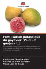 Fertilisation potassique du goyavier (Psidium guajava L.): Accumulation de potassium et développement des branches reproductrices du goyavier soumis à une fertilisation potassique (French Edition) cover image