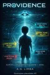 PROVIDENCE Surveillance Bienveillante 2035: Dystopies plausibles #2 (French Edition) cover image