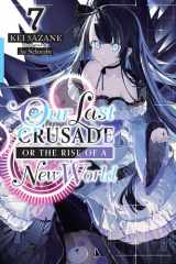 Our Last Crusade Or the Rise of a New World, Vol. 7 (light Novel) cover image