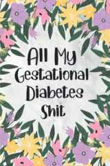 Gestational Diabetes Log Book: Daily Blood Sugar & Food Journal Pocket Size and Glucose Monitoring Log For a Healthy Pregnancy and Baby cover image