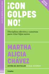 ¡con Golpes No! Disciplina Efectiva y Amorosa para Criar Hijos Sanos / No Hitting! cover image