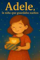 Adele la niña que guardaba sueños (Spanish Edition) cover image