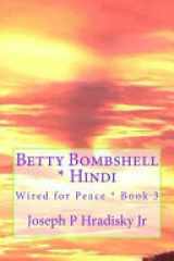 Betty Bombshell * Hindi Wired for Peace * Book 3 cover image