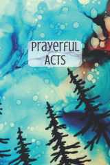 Prayerful ACTS: Prayer Journal with Adoration, Confession, Thanksgiving, Supplication Layout- Blue & Red Trees cover image
