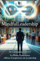 MindfulLeadership: La pleine conscience « méta » compétence du Leadership (French Edition) cover image