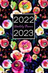 2022-2023 Monthly Planner: Floral Cover Large 2 Year Monthly Planner 8.5x11 Calendar & Schedule Organizer: January 2022 to December 2023 With ... for Women, Mom, Family, Boss and Friends cover image
