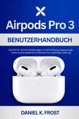 Guide utilisateur des Airpods Pro 3: Instructions étape par étape pour la configuration, astuces de personnalisation et fonctionnalités avancées pour des performances maximales (French Edition) cover image
