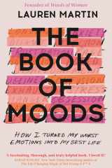The Book of Moods How I Turned My Worst Emotions Into My Best Life cover image