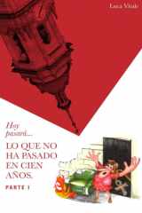 Hoy pasará lo que no ha pasado en cien años (Spanish Edition) cover image