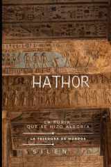 HATHOR: El Ojo de Ra: La Furia y la Alegría de Hathor (EGIPTO) (Spanish Edition) cover image