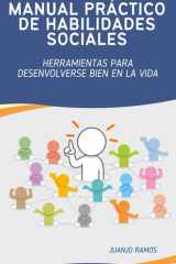 Manual práctico de habilidades sociales Herramientas para desenvolverse bien en la vida cover image